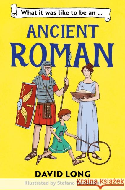 What It Was Like to be an Ancient Roman David Long 9781800902138 Barrington Stoke Ltd - książka