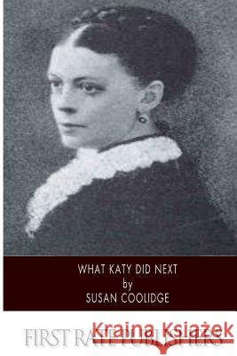 What Katy Did Next Susan Coolidge 9781494976422 Createspace - książka