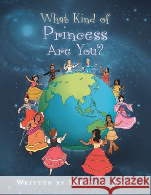 What Kind of Princess Are You? Sheryl A. Jones 9781669814405 Xlibris Us - książka