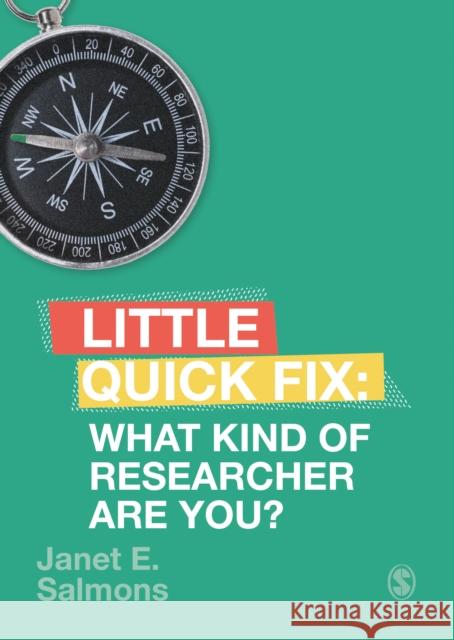 What Kind of Researcher Are You?: Little Quick Fix Janet Salmons 9781529735918 SAGE Publications Ltd - książka