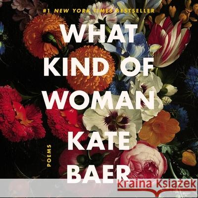 What Kind of Woman: Poems - audiobook Baer, Kate 9781799945093 HarperCollins - książka