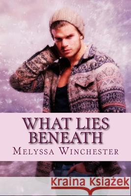What Lies Beneath Melyssa Winchester 9781928139225 Melyssa Winchester - książka