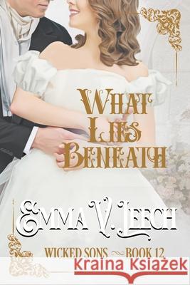 What Lies Beneath Emma V. Leech 9782487015531 Emma V Leech - książka