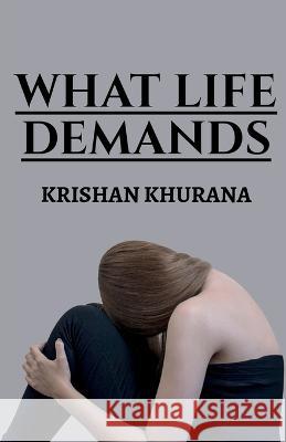 What life demands Krishan Khurana   9781648922138 Notion Press - książka