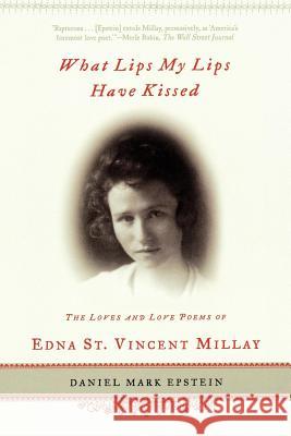 What Lips My Lips Have Kissed Daniel Mark Epstein 9780805071818 Owl Books (NY) - książka