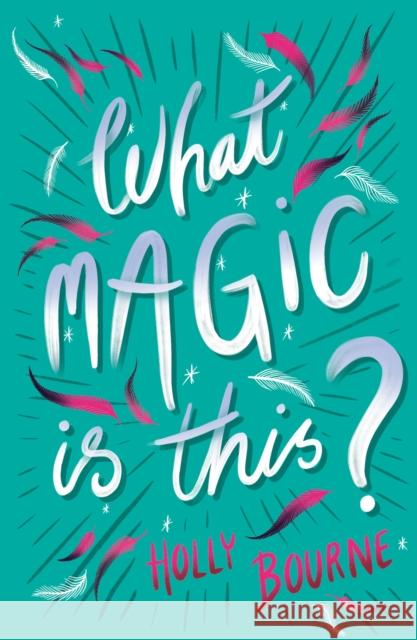 What Magic Is This? Holly Bourne 9781781128855 Barrington Stoke Ltd - książka