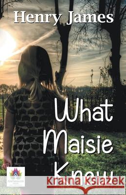 What Maisie Knew Henry James 9788194838678 Namaskar Books - książka