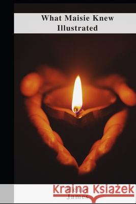 What Maisie Knew Illustrated James Henry James 9798462376276 Independently published - książka