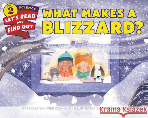 What Makes a Blizzard? Kathleen Weidner Zoehfeld Maddie Frost 9780062484727 HarperCollins - książka