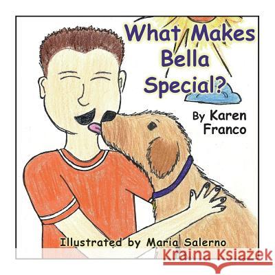 What Makes Bella Special Karen Franco Maria Salerno 9780692638989 Amity Publications - książka