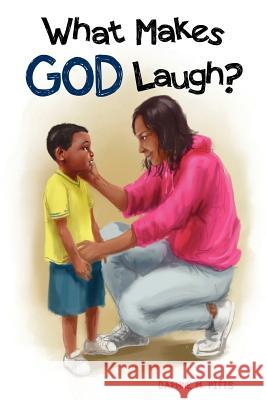 What Makes God Laugh? Daphne M Pitts 9781624192982 Xulon Press - książka