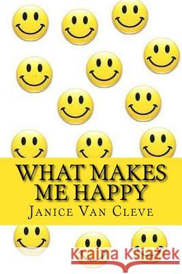 What Makes Me Happy Janice Va 9781523683611 Createspace Independent Publishing Platform - książka