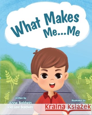 What Makes Me...Me Levi Baldwin Qbn Studios Anne Baldwin 9781737337508 Anne Baldwin - książka