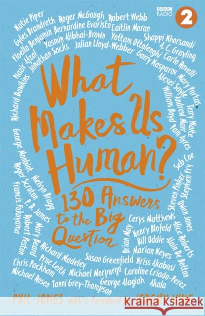 What Makes Us Human?: 130 answers to the big question Phil Jones 9781472272515 Headline Publishing Group - książka