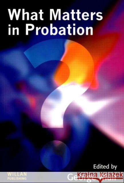 What Matters in Probation George Mair 9781843920526  - książka