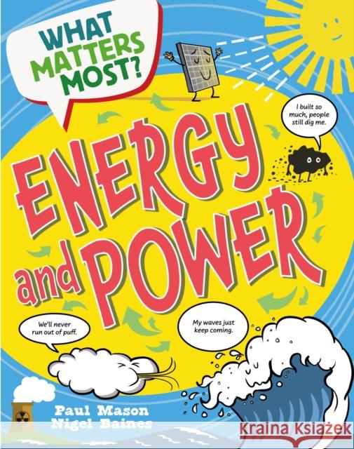 What Matters Most?: Energy and Power Paul Mason 9781526324504 Hachette Children's Group - książka