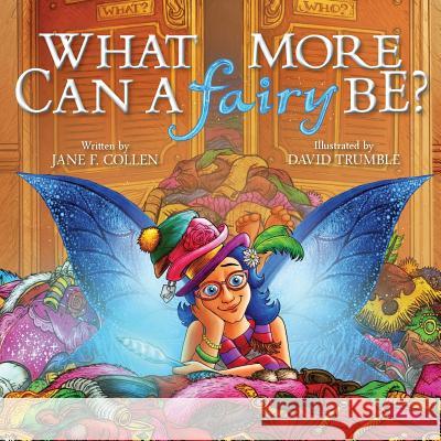 What More Can A Fairy Be? Trumble, David 9780985573249 Streamline Brands - książka