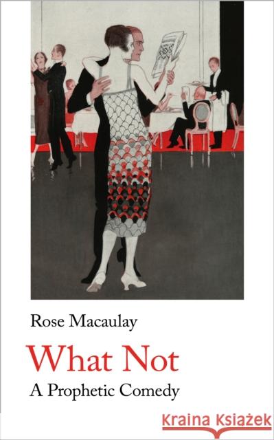 What Not Rose Macaulay   9781912766031 Handheld Press - książka