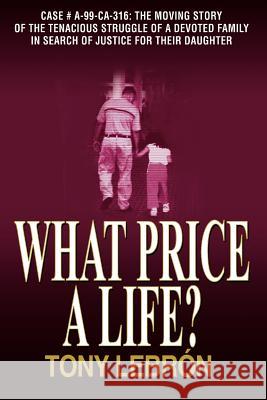 What Price A Life? Tony Lebrsn 9781420862683 Authorhouse - książka