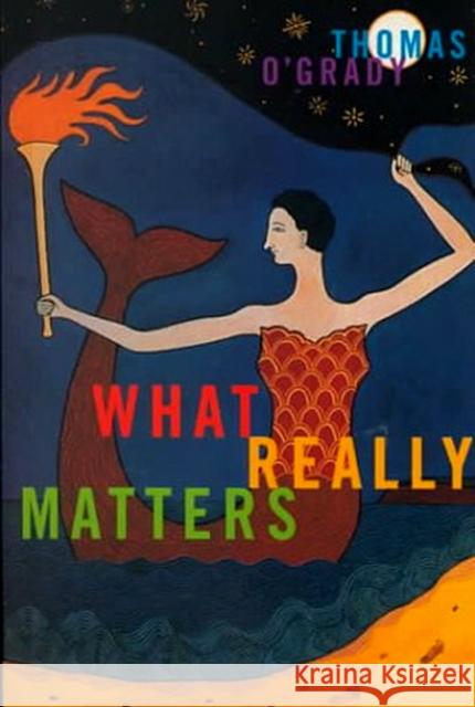 What Really Matters, 7 O'Grady, Thomas 9780773519060 McGill-Queen's University Press - książka