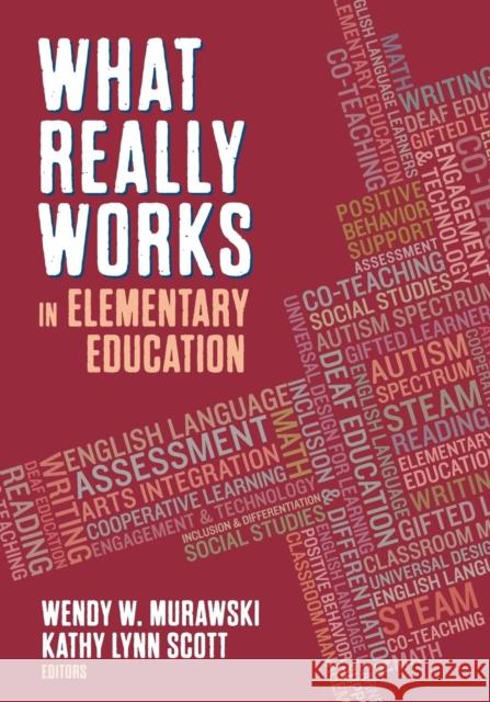 What Really Works in Elementary Education Wendy W. Murawski Kathy Lynn James 9781483386669 Corwin Publishers - książka