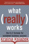 What Really Works: The 4+2 Formula for Sustained Business Success Joyce, William 9780060513009 HarperCollins Publishers