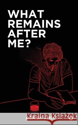 What remains after ME? Ashish Amin 9781636696355 Notion Press - książka