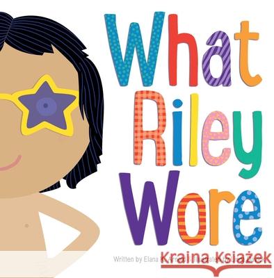 What Riley Wore Elana K. Arnold Linda Davick 9781481472609 Beach Lane Books - książka