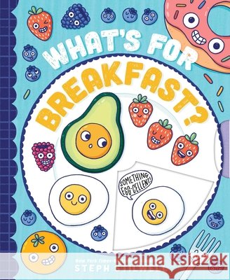 What's for Breakfast? Stephani Stilwell 9781499812183 Little Bee Books - książka