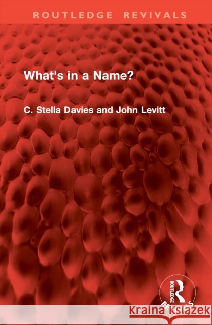 What's in a Name? C. Stella Davies John Levitt 9781032830537 Routledge - książka