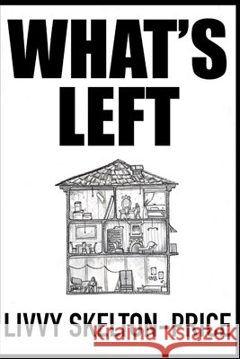 What's Left Stacey Clair Mo Skelton Marie Tulbo 9780473759827 Livvy Skelton-Price - książka