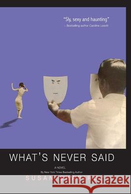 What's Never Said Susan Shapiro 9781942762164 Heliotrope Books LLC - książka