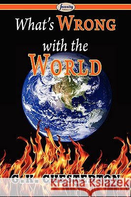 What's Wrong with the World G. K. Chesterton 9781604505825 Serenity Publishers, LLC - książka