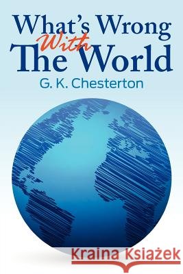 What's Wrong with the World Chesterton, G. K. 9781613822142 Simon & Brown - książka