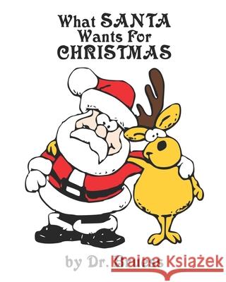What SANTA wants for CHRISTMAS Dr Bruess 9798786623995 Independently Published - książka