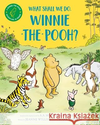 What Shall We Do, Winnie-the-Pooh? Willis, Jeanne 9781529070460 Pan Macmillan - książka