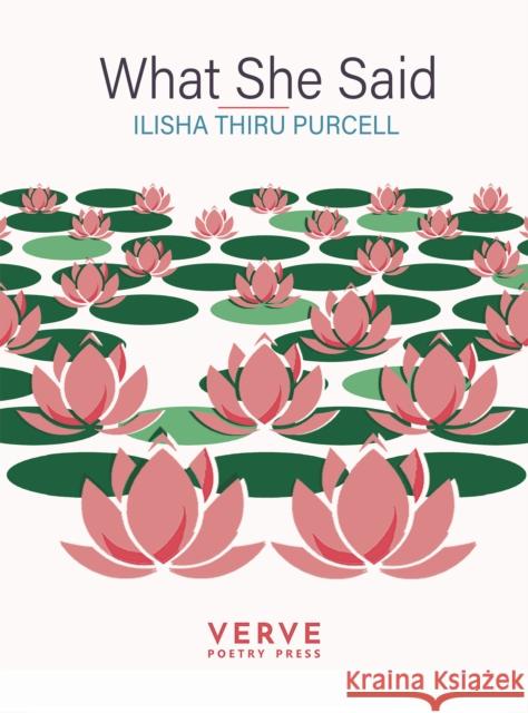 What She Said Ilisha Thiru Purcell 9781913917630 Verve Poetry Press - książka