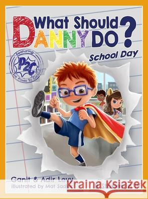 What Should Danny Do? School Day Adir Levy Ganit Levy Mat Sadler 9780692914373 Elon Books - książka
