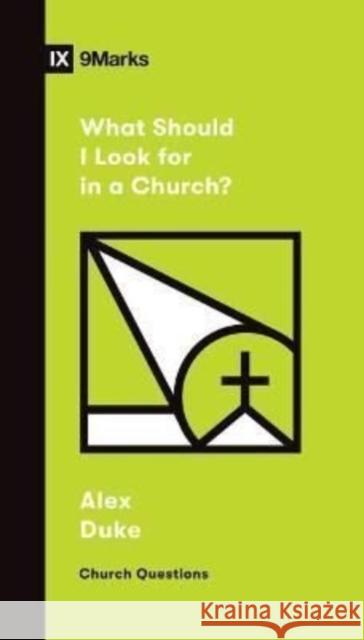 What Should I Look for in a Church? Duke, Alex 9781433579042 Crossway Books - książka