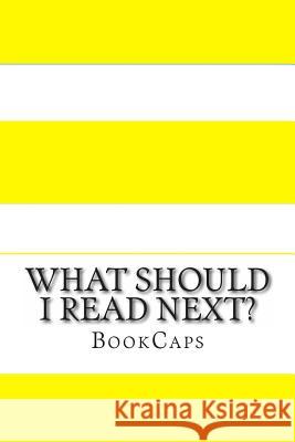 What Should I Read Next? Bookcaps 9781495307461 Createspace - książka