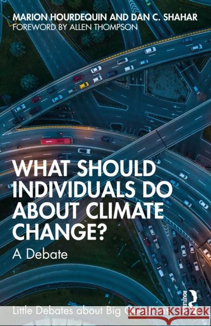 What Should Individuals Do about Climate Change?: A Debate Dan C. (University of New Orleans, USA) Shahar 9780367704544 Routledge - książka