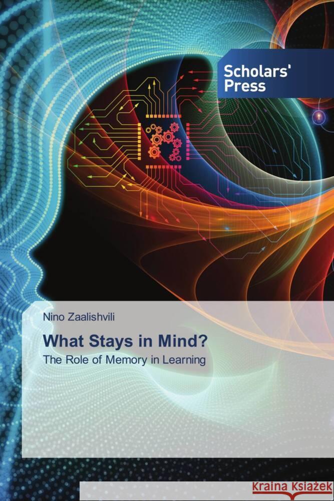 What Stays in Mind? Zaalishvili, Nino 9786202304047 Scholar's Press - książka