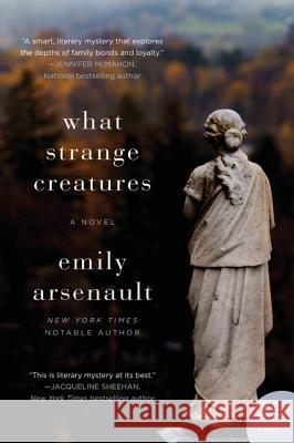 What Strange Creatures Arsenault, Emily 9780062283238 HarperCollins - książka