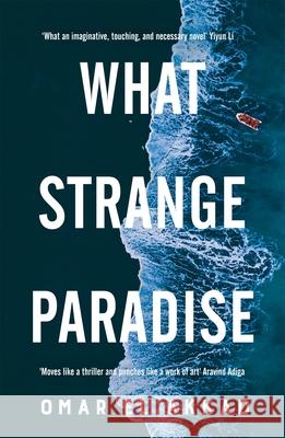 What Strange Paradise Omar El Akkad 9781529069488 Pan Macmillan - książka