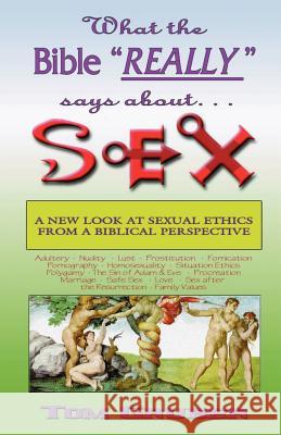 What the Bible Really Says about Sex Tom Gruber 9781552126219 Trafford Publishing - książka