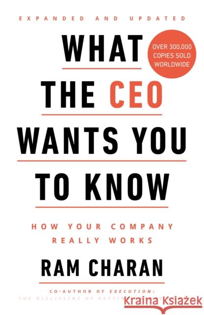What the CEO Wants You to Know: How Your Company Really Works Ram Charan 9781847942180 Cornerstone - książka