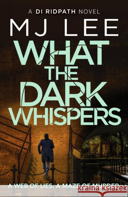 What the Dark Whispers: A gripping crime thriller from the ebook bestseller M J Lee 9781804369043 Canelo - książka