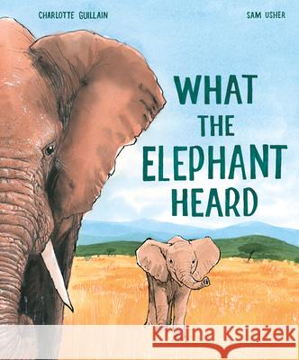 What the Elephant Heard  9781913519322 Welbeck Editions - książka