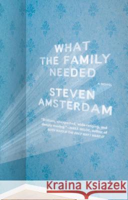 What the Family Needed Steven Amsterdam 9781594632358 Riverhead Books - książka