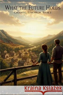 What the Future Holds Diane Kann 9781971356464 Volans Galaxy Press - książka